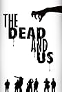 The Dead and Us (2019)