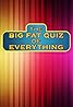 The Big Fat Quiz of Everything (TV Series 2016– ) Poster