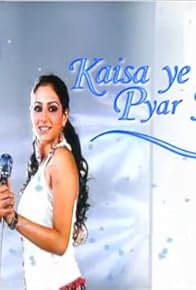 Primary photo for Kaisa Yeh Pyaar Hai