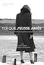 Gaëlle Lebert in Toi que j'eusse aimée (2008)