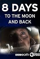 8 Days: To the Moon and Back