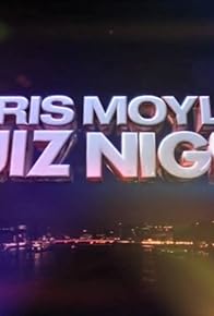 Primary photo for Chris Moyles Quiz Night