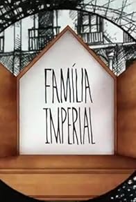 Primary photo for Família Imperial