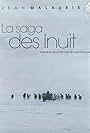 La Saga des Inuit (2007)