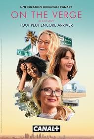 Elisabeth Shue, Julie Delpy, Alexia Landeau, and Sarah Jones in On the Verge (2021)