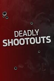 Deadly Shootouts (2016)