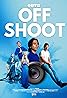 Off Shoot (TV Series 2024– ) Poster