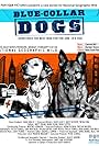 Blue Collar Dogs (2011)