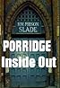 Porridge: Inside Out (TV Series 2014– ) Poster