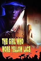 The Girl Who Wore Yellow Lace