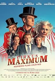 Radim Fiala, Hana Gregorová, Oldrich Kaiser, Jan Preucil, Barbora Mottlová, and Petr Batek in Cirkus Maximum (2022)