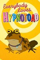 Everybody Loves Hypnotoad