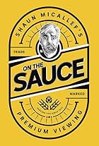 Shaun Micallef's on the Sauce