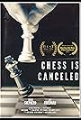 Chess is Canceled (2022)