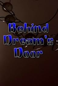 Behind Dream's Door (2003)