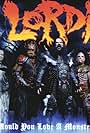 Lordi: Would You Love a Monsterman? (2006)