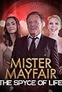 Mister Mayfair: The Spyce of Life (2021)