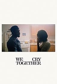 We Cry Together (2022)