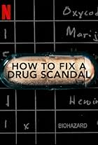 How to Fix a Drug Scandal