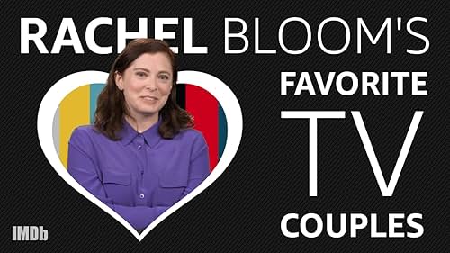 Rachel Bloom's Top Five TV Couples