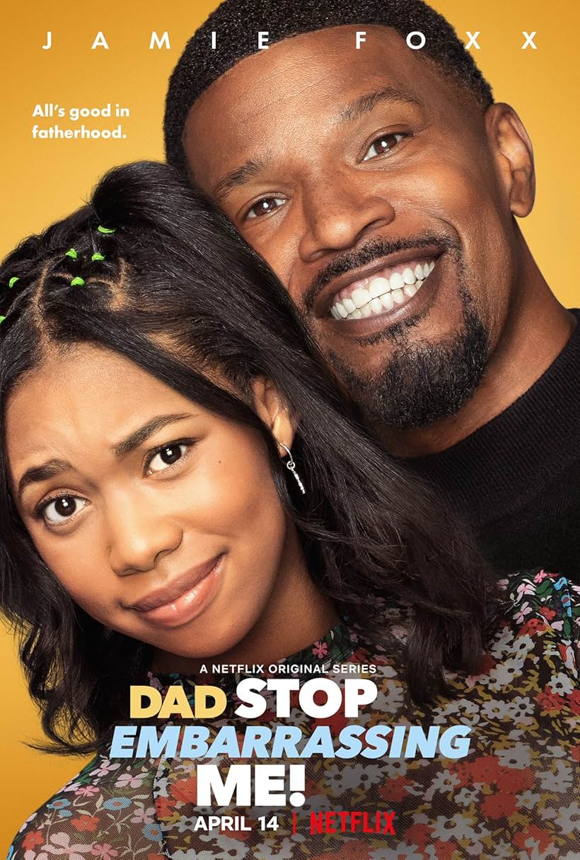 Jamie Foxx and Kyla-Drew in Dad Stop Embarrassing Me! (2021)