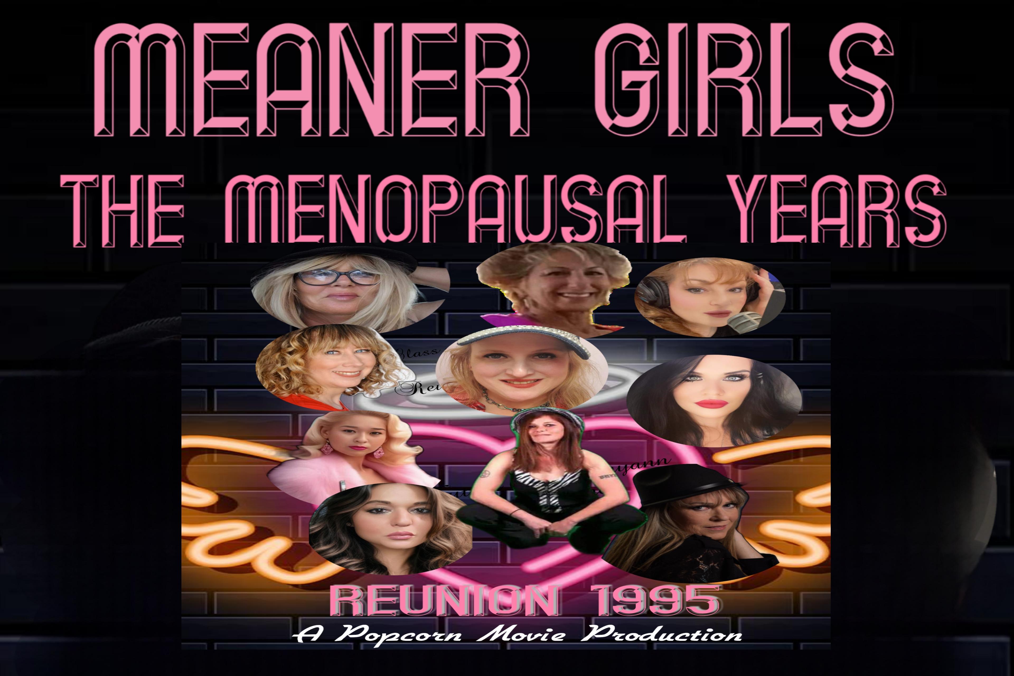 Meaner Girls Menopausal Years