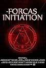 The Forcas Initiation (2017)