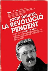 Primary photo for Jordi Dauder, la revolució pendent