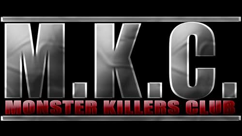 MKC: The Monster Killers Club (2010)