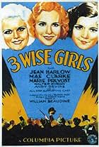 Jean Harlow, Mae Clarke, and Marie Prevost in Three Wise Girls (1931)