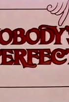 Nobody's Perfect