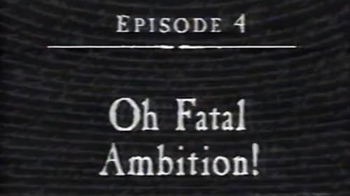 Oh Fatal Ambition! (1997)