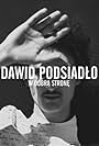 Dawid Podsiadlo in Dawid Podsiadlo: W dobra strone (2015)