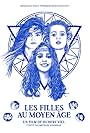 Les filles au Moyen Âge (2015)