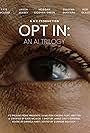 Opt In: An AI Trilogy (2024)