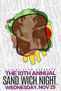 Primary photo for Planet Scum Presents: The 10th Annual Sandwich Night