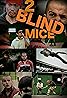 2 Blind Mice (2009) Poster