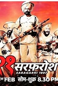 Primary photo for 21 Sarfarosh - Saragarhi 1897