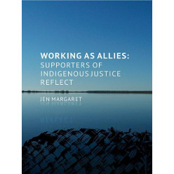 Working as allies: supporters of indigenous justice reflect