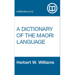 A Dictionary of the Maori Language