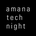 amana tech night