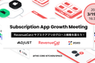 Subscription App Growth Meeting by RevenueCat