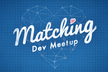 Matching Dev Meetup#1 - iOS / Android