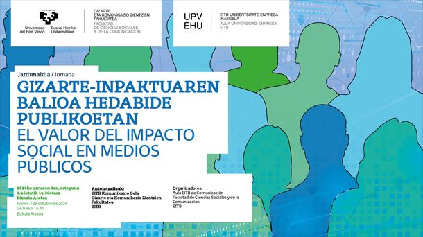 Jornada sobre el valor social e impacto que generan los medios públicos, organizada por EITB y la UPV