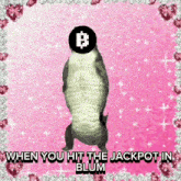 a picture of a crocodile with the words when you hit the jackpot in blum on the bottom
