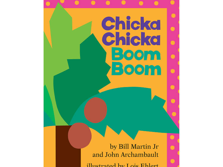 Chicka Chicka Boom Boom by Bill Martin Jr.