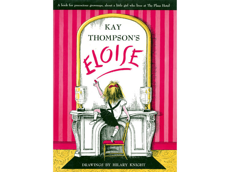 Eloise by Kay Thompson