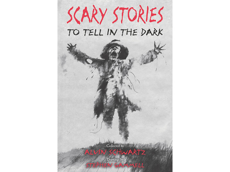 Scary Stories To Tell in the Dark by Alvin Schwartz 