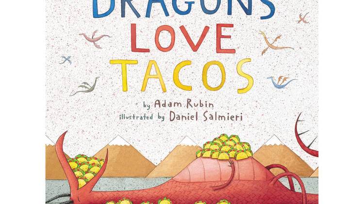 Dragons Love Tacos by Adam Rubin