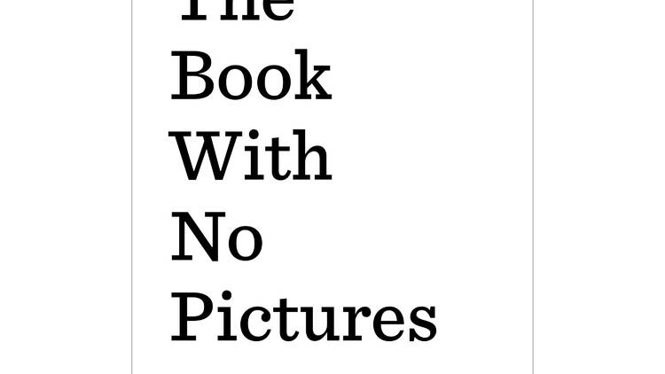 The Book with No Pictures by B. J. Novak